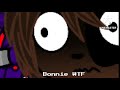 Withered Animatronics react to the bonnie song /Fnaf/Gc/ Thank you so much for 100 subs!/read desc