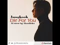 Jungkook - Die For You (AI cover)
