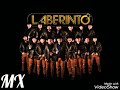 Laberinto “Mejores Corridos” Mix