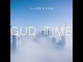 TYuS - Gud Time (Interlude) [Official Audio]