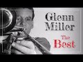 The Best Of Glenn Miller & His Orchestra | Moonlight Serenade