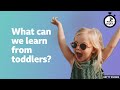 What can we learn from toddlers? ⏲️ 6 Minute English