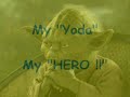 Yoda My hero