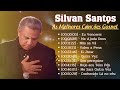 As melhores de Silvan Santos - Seleção de 10 músicas - Eu Vencerei, Ei Jhow ,Me Ajuda Deus,...TOP 10