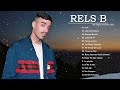Rels B - Grandes éxitos Mix 2024 - Rels B Mejor Canción | LAS MEJORES CANCIONES 2024.