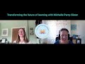 #110 Transforming the future of learning with Michelle Parry-Slater