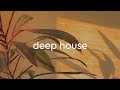 deep house chill mix for chill days