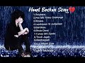 Top Heart'Broken Sad Song|Arijit Singh Sad Breakup Song|Bollywood Latest Song|Top Breakup Hindi Song
