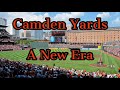 Camden Yards: A New Era