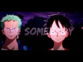 One Piece「AMV」- Be Somebody