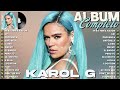 Karol G 2023  - Mejores Canciones de Karol G - Grandes Exitos De Karol G - Mix Reggaeton 2023