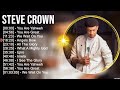 S t e v e C r o w n Greatest Hits ~ Top Christian Gospel Worship Songs