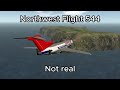 Northwest Flight 544 (NOT REAL)