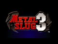 Desert - Metal Slug 3 Music Extended [HQ]