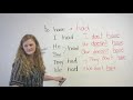 Basic English Grammar: Have, Has, Had