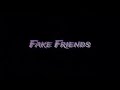 XTN - Fake Friends (feat. Nova the King)