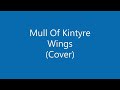 Mull Of Kintyre - Wings (Cover)