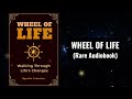 Wheel of Life - Walking Through Life's Changes Audiobook