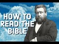 How to Read the Bible - Charles Spurgeon  Sermon (C.H. Spurgeon) | Christian Audiobook | Study
