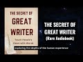 The Secret of Great Writer - Touch People’s Heart with Words Audiobook