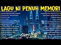 LAGU JIWANG 80AN DAN 90AN TERBAIK - LAGU SLOW ROCK MALAYSIA - KOLEKSI 40 LAGU2 JIWANG 80AN - 90AN