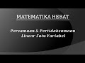 Persamaan dan pertidaksamaan linear satu variabel