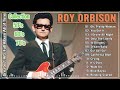 Roy Orbison Greatest Hits Full Album 2024 | Roy Orbison - Oh, Pretty Woman ❤ Roy Orbison Songs