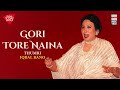 Gori Tere Naina - Thumri - Iqbal Bano - Music Today