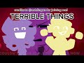 TERRIBE THINGS SANG BY ME AND @yeep-monkevr! 100 SUB SPECIAL PT 2!!