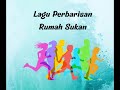 Lagu Perbarisan Rumah Sukan