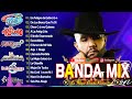 La Adictiva, Banda MS, La Arrolladora, Calibre 50, Carin Leon, Banda El Recodo Mix Bandas Románticas