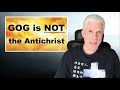 Gog Is NOT The Antichrist – And Why It’s So Important