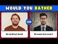 Would You Rather - HARDEST Choices Ever! 😲😲 - 11