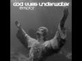 God Lives Underwater - 