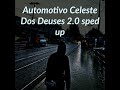 Automotivo Celeste Dos Deuses 2.0 (Sped Up / Nightcore)