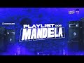 PLAYLIST DOS MANDELA (PT1) #djdozabri #playlist