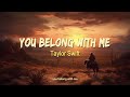 You Belong With Me - Taylor Swift | Top Country Songs Playlist 2024 #countrymusic #topcountries