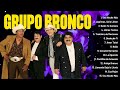 ❤️Grupo Bronco Mix 2024😘~ Mix Grandes Éxitos 2024 ~ Sus Mejores Canciones