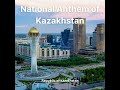 National Anthem of Kazakhstan