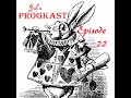 Jul's Progkast - 22