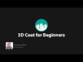 Beginners Guide to 3D Coat (Made 2023) 22 Adding Details to the Girl Part 1