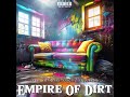 Empire Of Dirt - Drew The Genius_Prod. By @2trappybeats