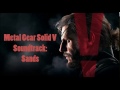 Metal Gear Solid V Soundtrack: Sands