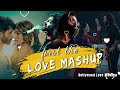 Non - Stop LoVe Mashup || LoVe Mashup || The Love Mashup || Hindi Mashup Song || Bollywood Songs