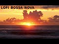 仕事と勉強に最適なLOFI Bossa Novaミュージック【BossaNova】【作業用BGM】【Lofi】