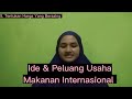 IDE || PELUANG || USAHA || MAKANAN || INTERNASIONAL