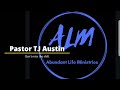 Pastor TJ Austin - Don't miss the shift