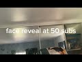 Face Reveal At 50 subs