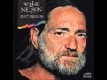 Please Don't Tell Me How The Story Ends by WILLIE NELSON