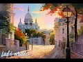 Lofi Music🌿enjoy  relaxing music journey in Montmartre, Paris, France✨享受放鬆音樂旅程在法國巴黎蒙馬特 [Chill Lofi ]